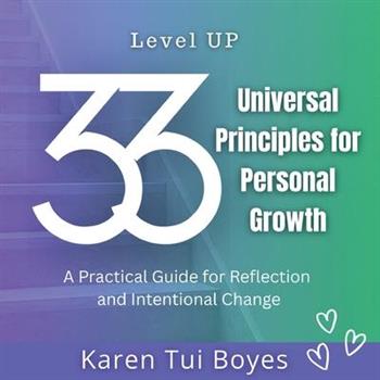 Level UP 33 Universal Principles for Personal Growth