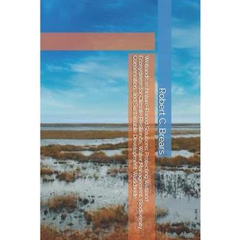 Wetlands as Nature-Based Solutions