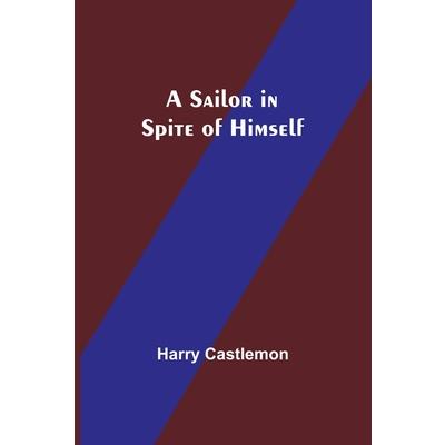 A Sailor in Spite of Himself
