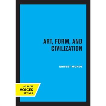 Art, Form, and Civilization