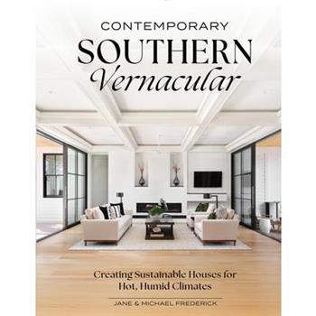 Contemporary Southern Vernacular