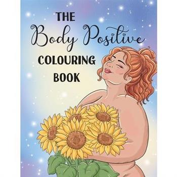 The Body Positive Colouring Book