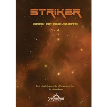 Striker Book of One-Shots 1-4