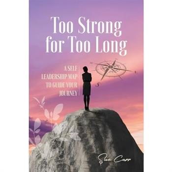 Too Strong For Too Long