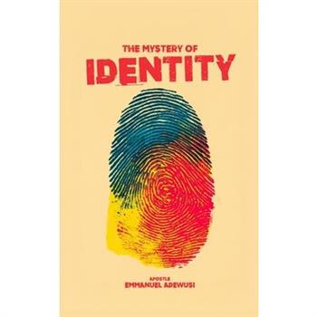 The Mystery of Identity