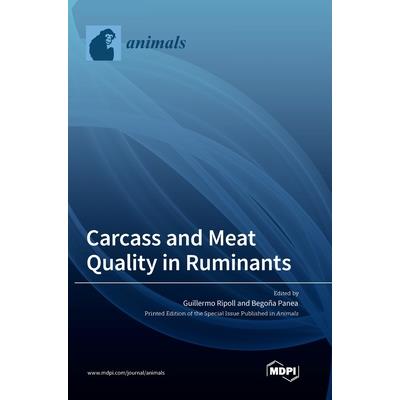 Carcass and Meat Quality in Ruminants