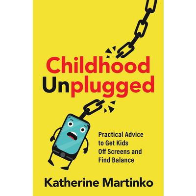 Childhood Unplugged