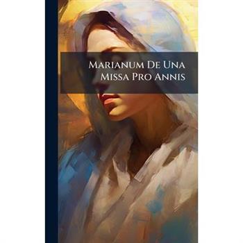Marianum De Una Missa Pro Annis