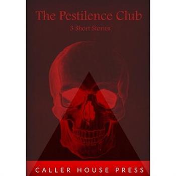 The Pestilence Club