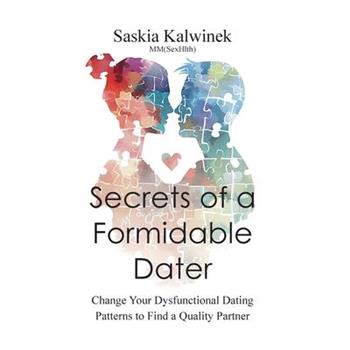 Secrets of a Formidable Dater
