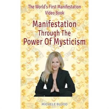 Manifestation Through The Power Of Mysticism Video Book