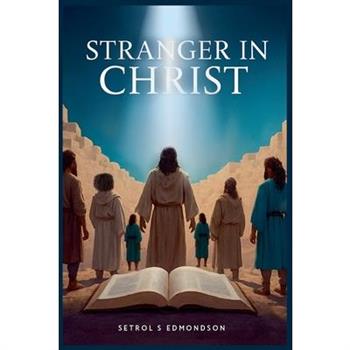 Stranger in Christ