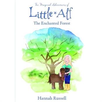 The Magical Adventure Of Little Alf - The Enchanted Forest
