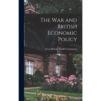 The war and British Economic Policy