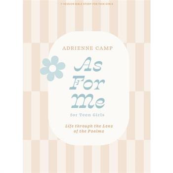 As for Me - Teen Girls' Bible Study Book