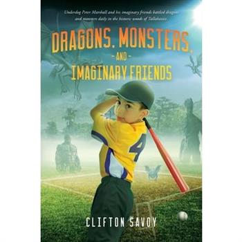 Dragons, Monsters, and Imaginary Friends