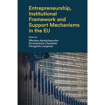 Entrepreneurship, Institutional Framework and Support Mechanisms in the Eu