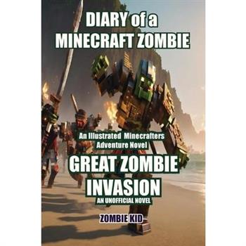 Great Zombie Invasion Diary of a Minecraft Zombie