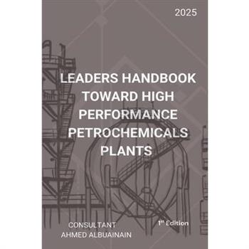 Leaders Handbook Toward High Performance Petrochemicals Plants