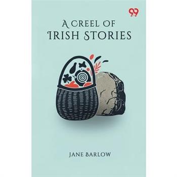 A Creel Of Irish Stories