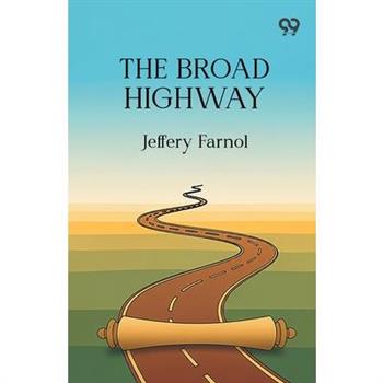 The Broad Highway