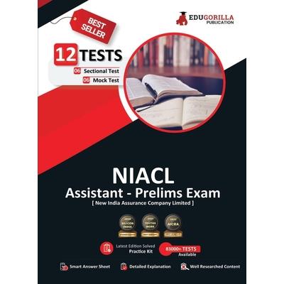 NIACL Assistant Prelims Exam 2023 (English Edition) - New India Assurance Company Limited - 6 Full Length Mock Tests and 6 Sectional Tests with Free Access To Online Tests