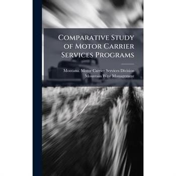 Comparative Study of Motor Carrier Services Programs