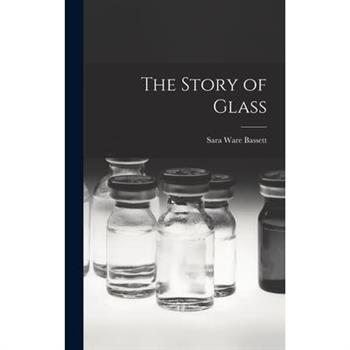 The Story of Glass