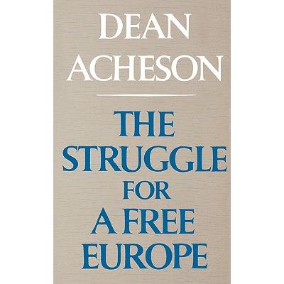 The Struggle for a Free Europe