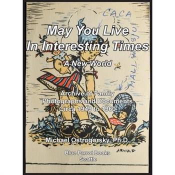 May You Live In Interesting Times