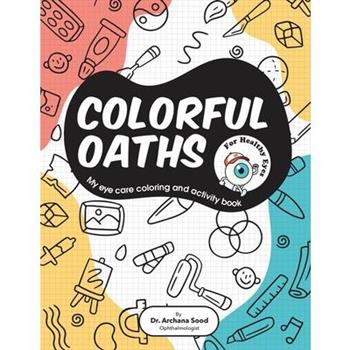 Colorful Oaths for Healthy Eyes