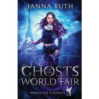 Ghosts of the World Fair