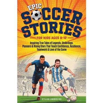Epic Soccer Stories