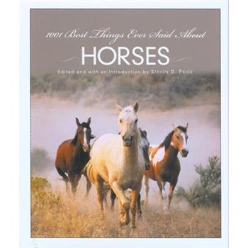 1001 Best Things Ever Said About Horses
