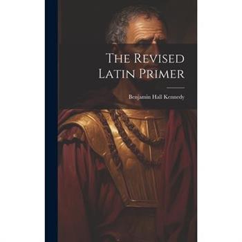 The Revised Latin Primer