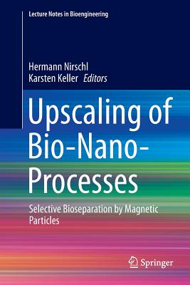 Upscaling of Bio-Nano-Processes