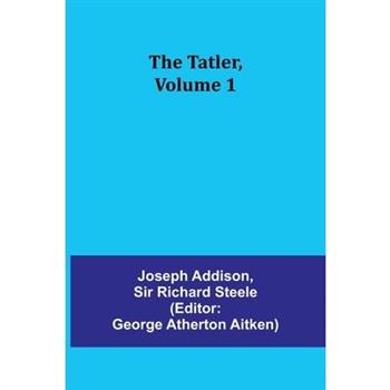 The Tatler, Volume 1