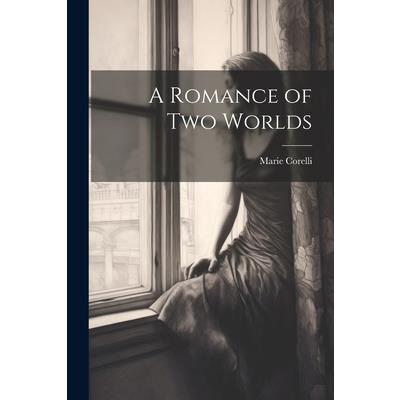 A Romance of Two Worlds