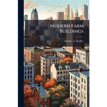 Modern Farm Buildings