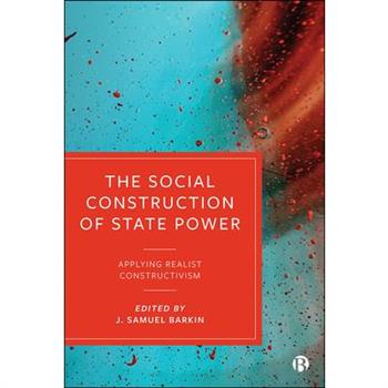 The Social Construction of State Power