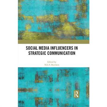 Social Media Influencers in Strategic Communication
