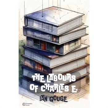 The Labours of Charles E.