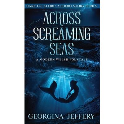 Across Screaming Seas