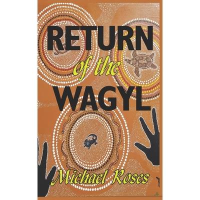 Return of the Wagyl