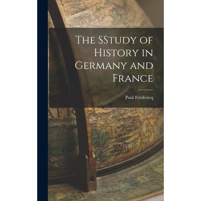 The SStudy of History in Germany and France