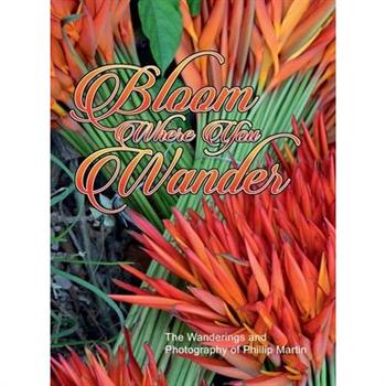 Bloom Where You Wander (glossy cover)