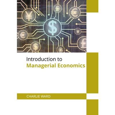 Introduction to Managerial Economics