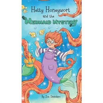 Hetty Honeywort and the Mermaid Mystery