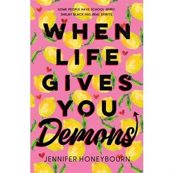 When Life Gives You Demons