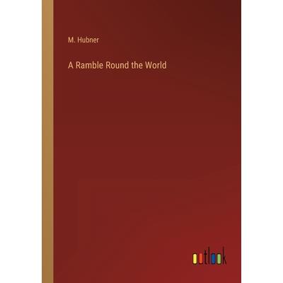 A Ramble Round the World